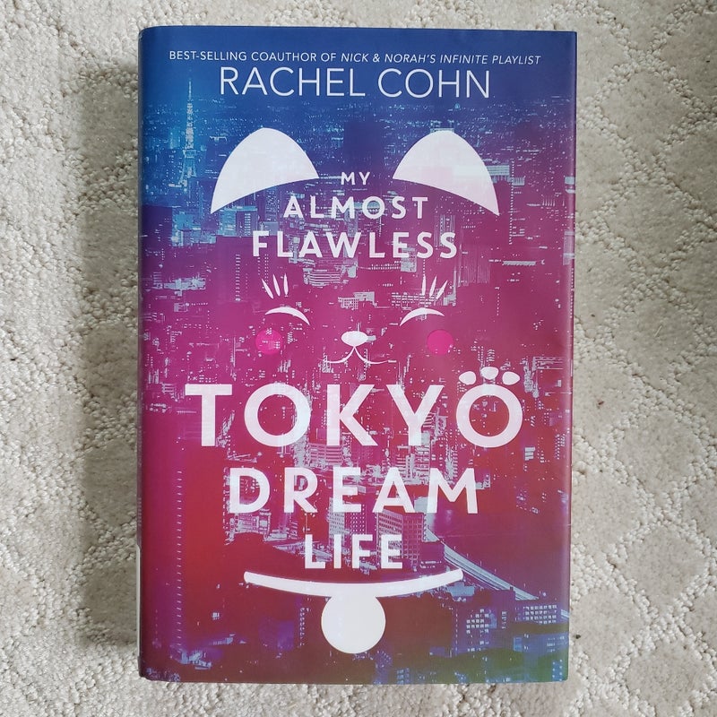 My Almost Flawless Tokyo Dream Life