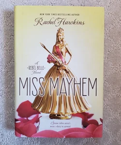 Miss Mayhem (Rebel Belle book 2)