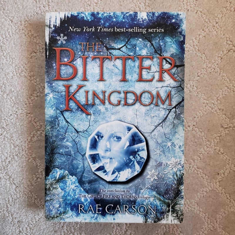 The Bitter Kingdom (The Girl of Fire and Thorns book 3)
