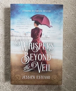 Whispers Beyond the Veil (A Change of Fortune Mystery book 1)