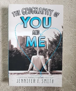 The Geography of You and Me (1st Paperback Edition)