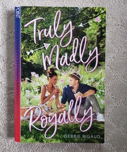 Truly Madly Royally (1st Edition)