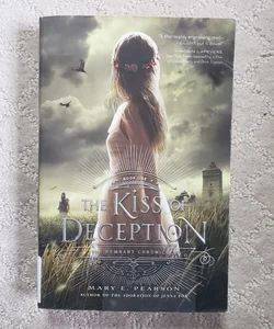 The Kiss of Deception (The Remnant Chronicles book 1)