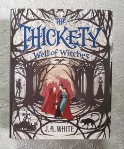 Well of Witches (The Thickety book 3)