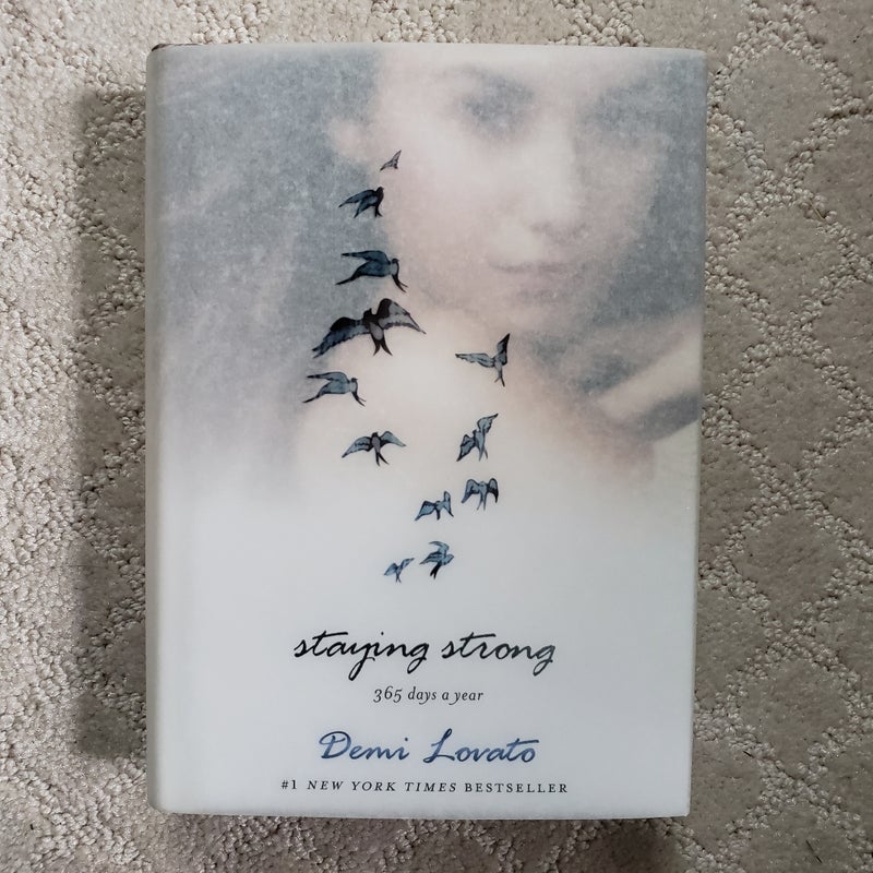 Staying Strong 365 Days a Year (1st Edition)