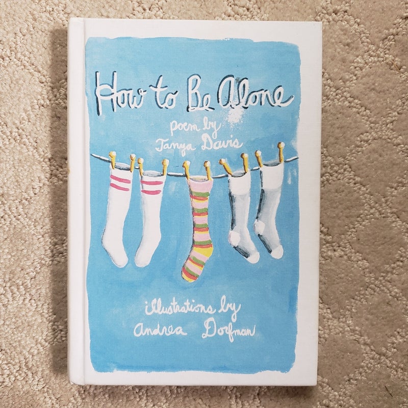 How to Be Alone  (1st Edition)