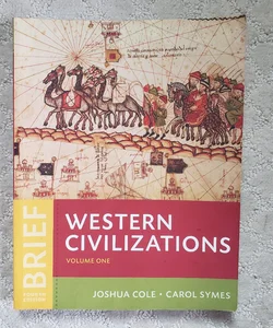 Western Civilizations : Volume One (Fourth Edition)