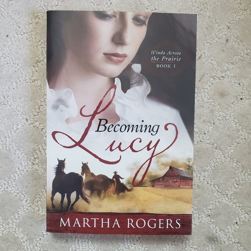 Becoming Lucy (Winds Across the Prairie book 1)