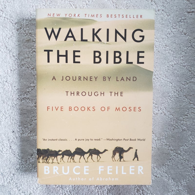 Walking the Bible : a Journey by Land Through the Five Books of Moses