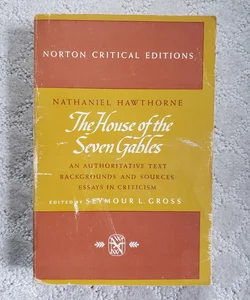 The House of the Seven Gables [Norton Critical Edition]