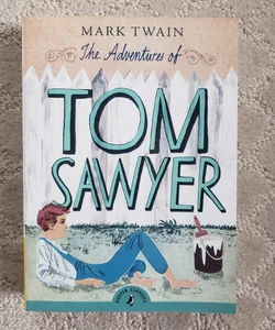 The Adventures of Tom Sawyer (Puffin Classic Edition, 