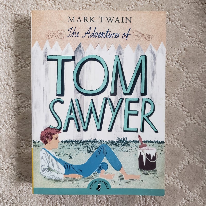 The Adventures of Tom Sawyer (Puffin Classic Edition, 