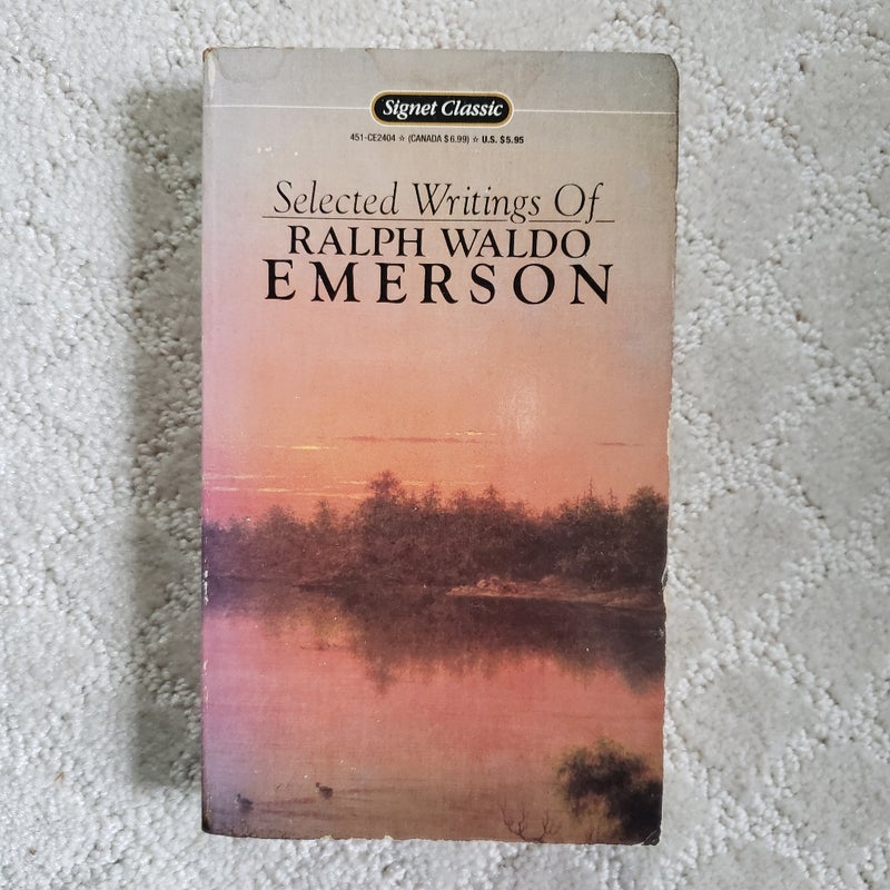 The Selected Writings of Ralph Waldo Emerson (Signet Classics Edition, 1983)