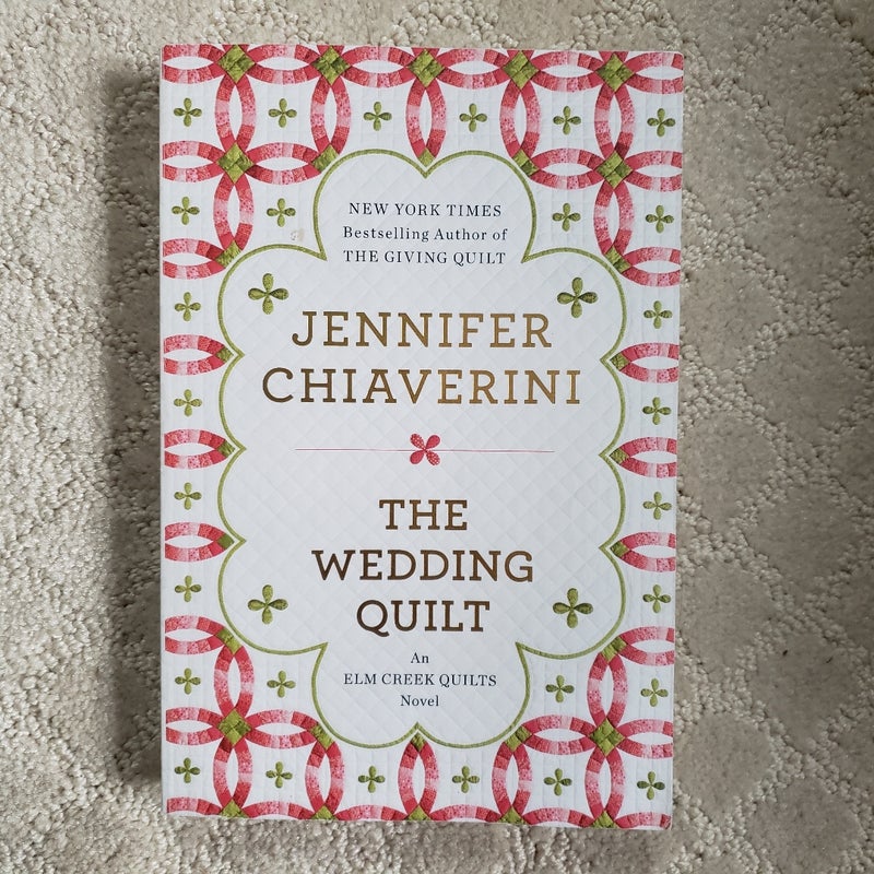 The Wedding Quilt (Elm Creek Quilts book 18)