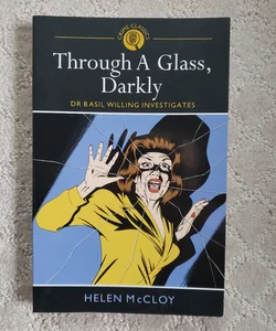 Through a Glass, Darkly (Crime Classics Edition, 2012)