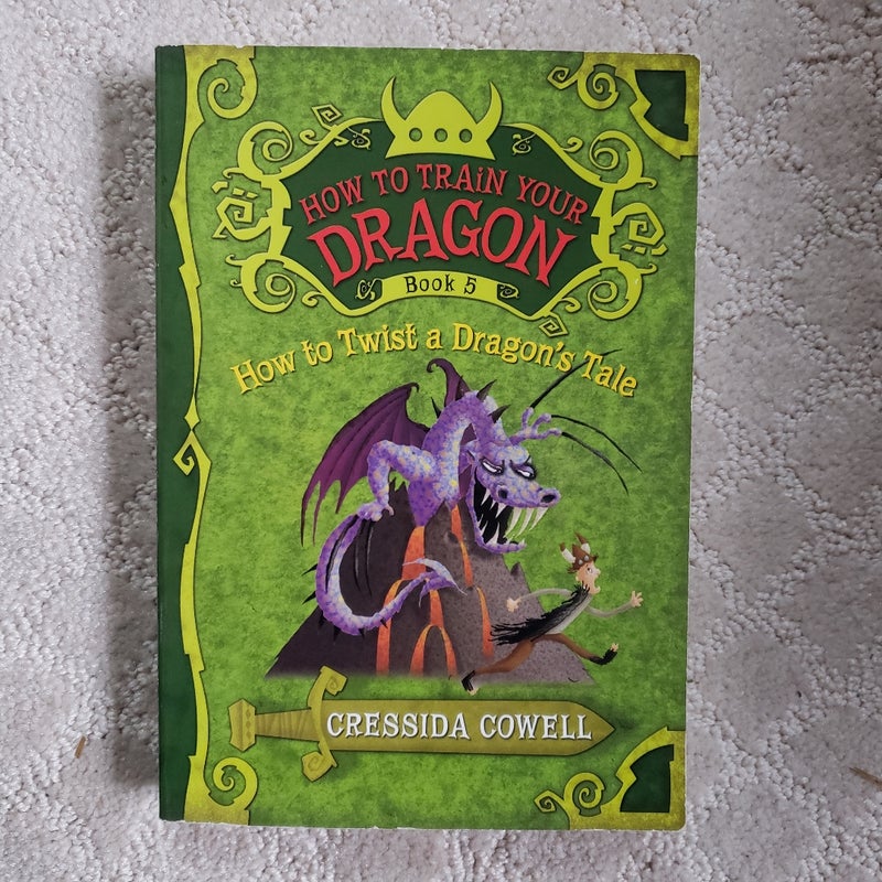 How to Twist a Dragon's Tale (How to Train Your Dragon book 5)