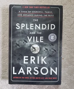 The Splendid and the Vile : A Saga of Churchill, Family, and Defiance During the Blitz