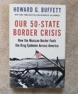 Our 50-State Border Crisis (1st Edition)