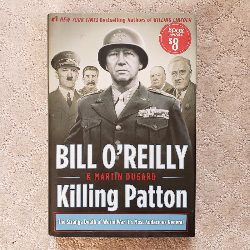 Killing Patton (Bill O'Reilly's Killing Series book 4)