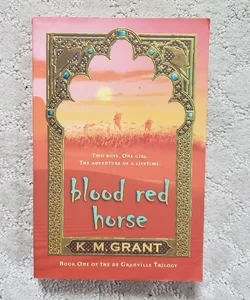 Blood Red Horse (The de Granville Trilogy book 1)