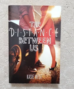 The Distance Between Us (1st Edition)