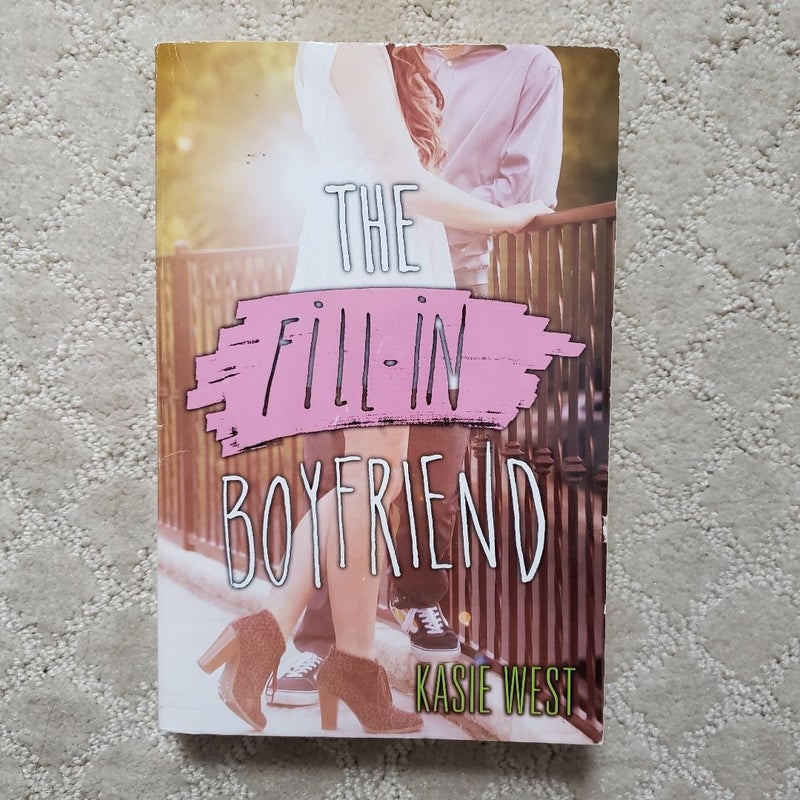 The Fill-In Boyfriend (1st Edition)