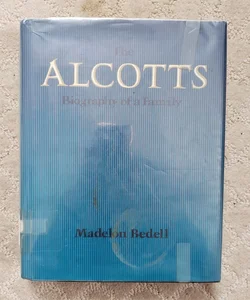 The Alcotts (1st Edition)