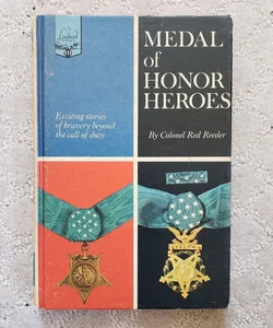 Medal of Honor Heroes : Exciting Stories of Bravery Beyond the Call of Duty