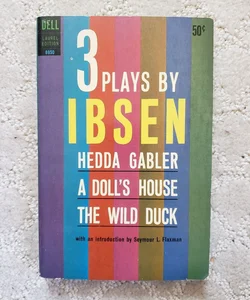 Hedda Gabler, A Doll's House, & The Wild Duck : 3 Plays (6th Dell Printing, 1965)