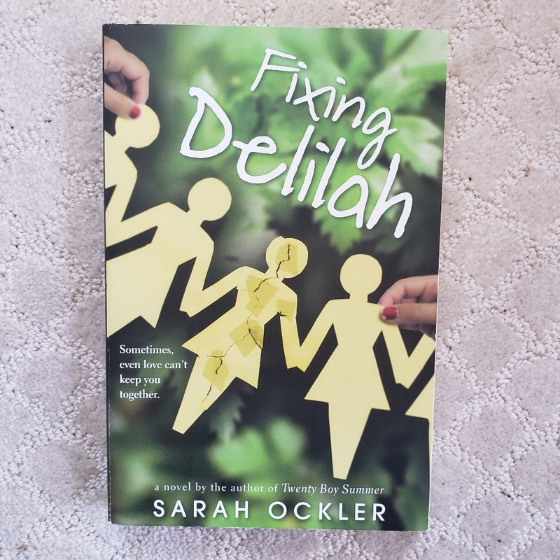 Fixing Delilah (1st Paperback Edition)