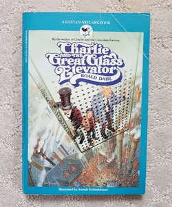 Charlie and the Great Glass Elevator (15th Skylark Books Printing, 1984) 