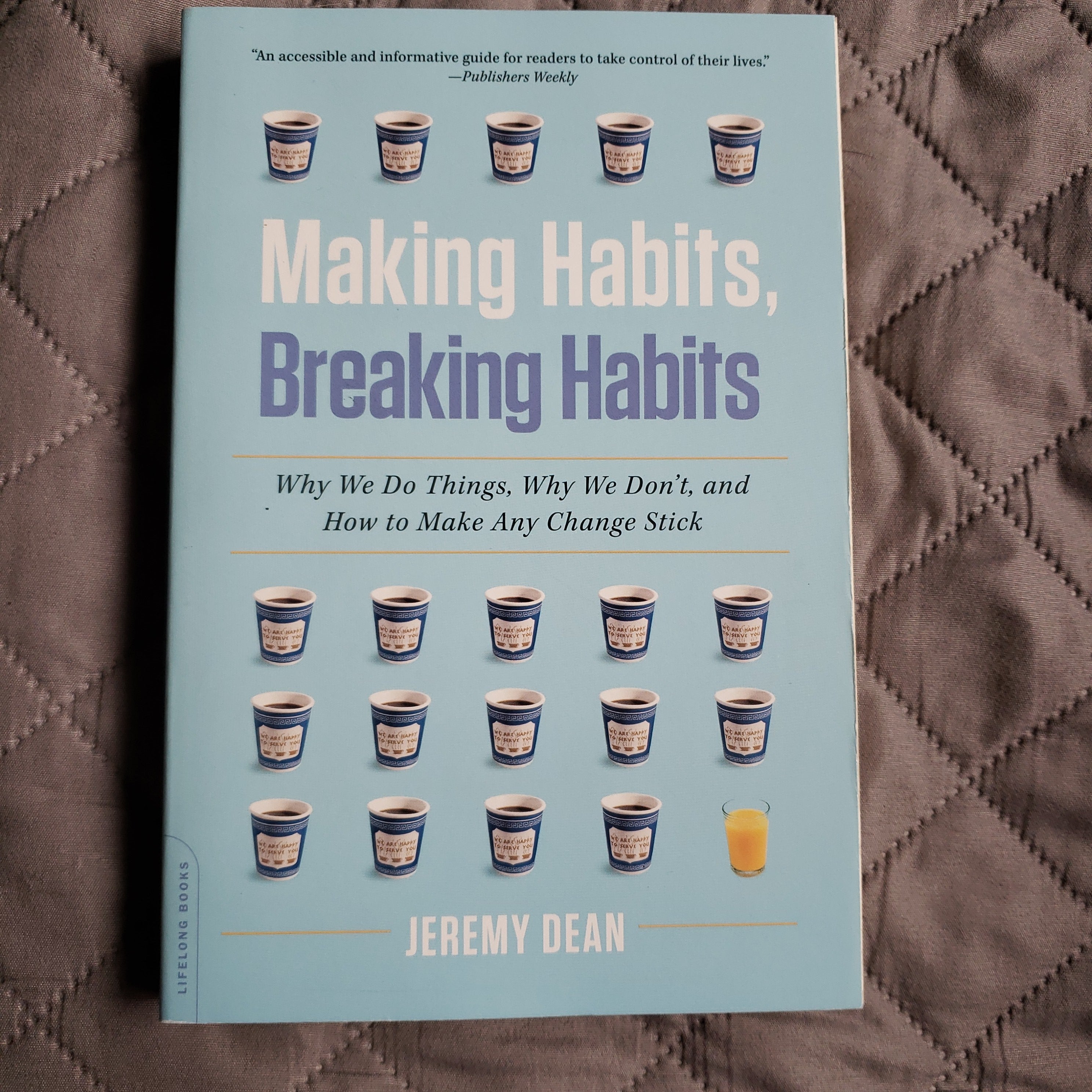 Making Habits, Breaking Habits