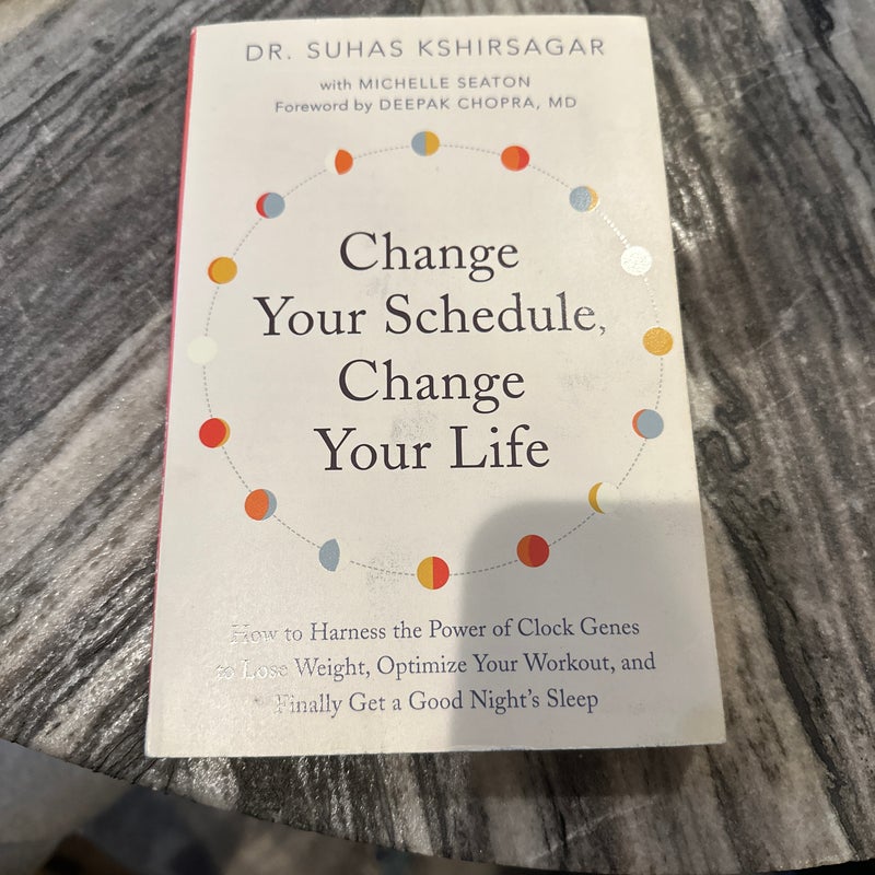Change Your Schedule, Change Your LIfe