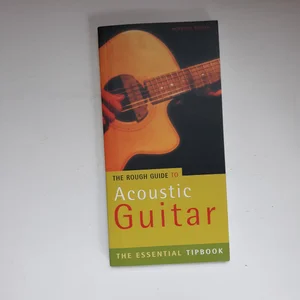 The Rough Guide to Acoustic Guitar Tipbook