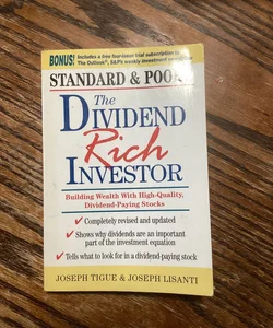 The Dividend Rich Investor: Building Wealth with High-Quality, Dividend-Paying Stocks
