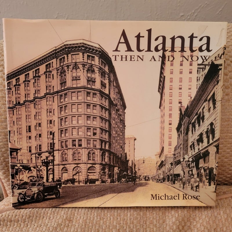 Atlanta Then and Now