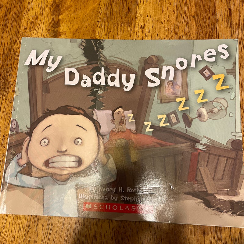 My Daddy Snores