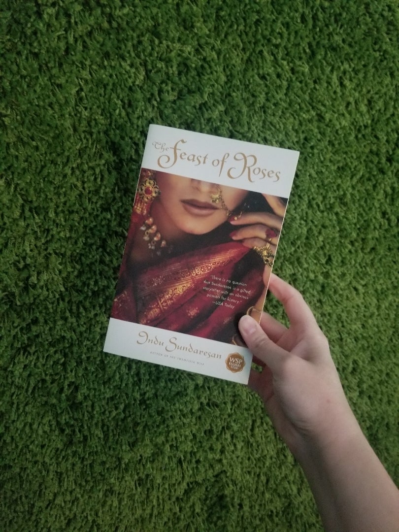 The Feast of Roses by Indu Sundaresan