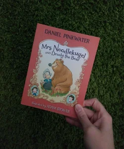 Mrs. Noodlekugel and the Drooly Bear by Daniel M. Pinkwater