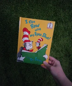 I Can Read with My Eyes Shut by Seuss