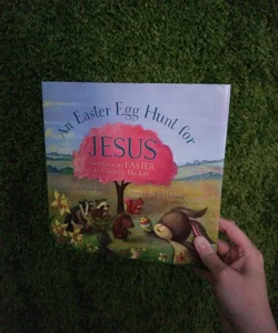 An Easter Egg Hunt for Jesus