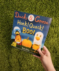 Duck and Goose – Honk! Quack! Boo! by Tad Hills