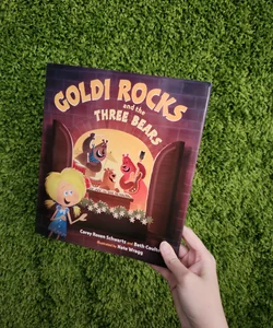 Goldi Rocks and the Three Bears