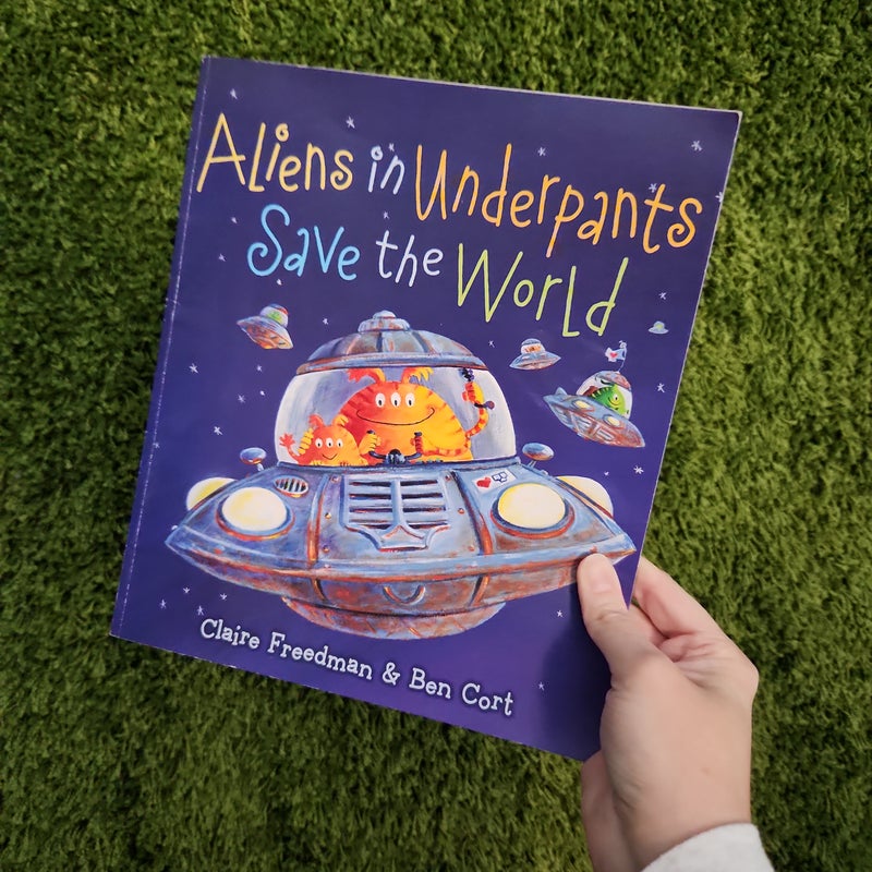 Aliens in Underpants Save the World; Monsters Love Underpants