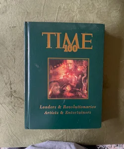 Time 100 Leaders and Revolutionaries, Artists and Entertainers
