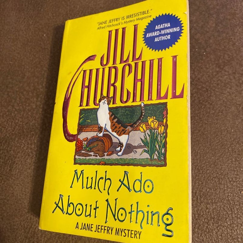 Mulch Ado about Nothing