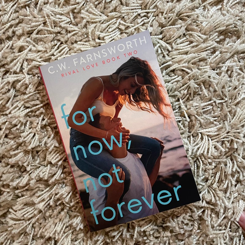 For now, not forever 