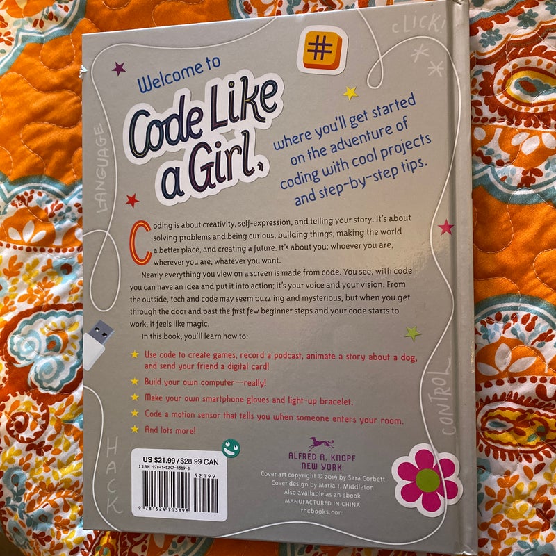 Code Like a Girl: Rad Tech Projects and Practical Tips