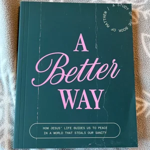 A Better Way