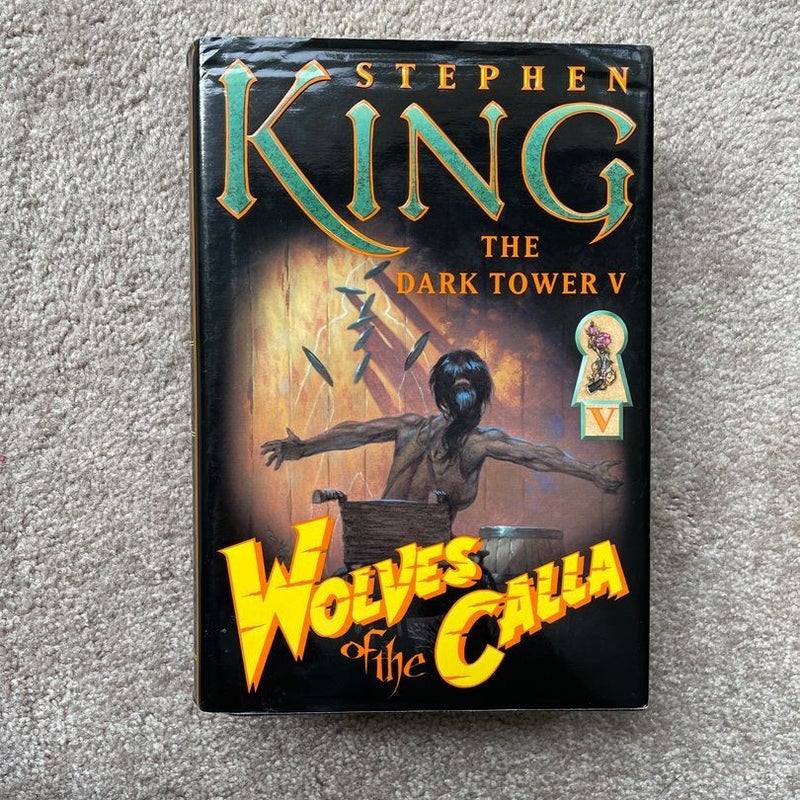 Wolves of the Calla (First Edition)